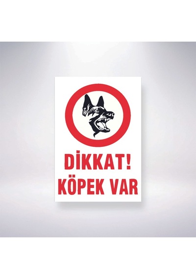 Dikkat Köpek Var 21x28 Arkası Sticker