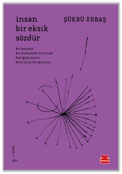 Insan Bir Eksik Sözdür