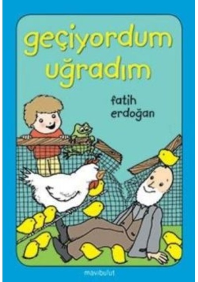 Geçiyordum Uğradım!