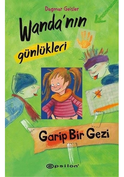 Wandanın Günlükleri 3-Garip Bir Gezi - Dagmar Geisler - Epsilon Yayınevi