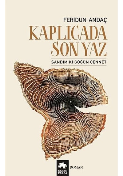 Kaplıcada Son Yaz - Sandım ki Göğün Cennet - Feridun Andaç - Eksik Parça