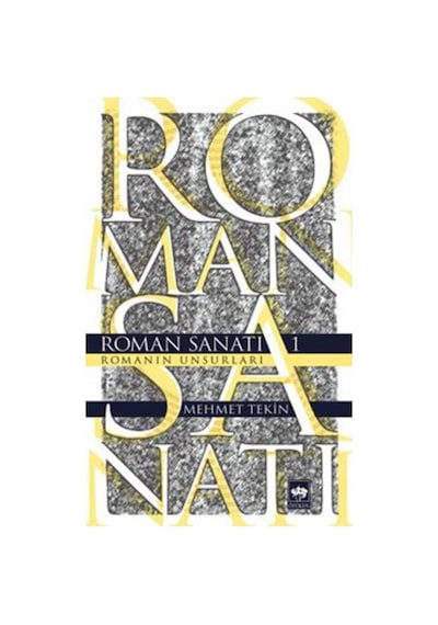 Roman Sanatı 1 -  Mehmet Tekin -  Ötüken Neşriyat