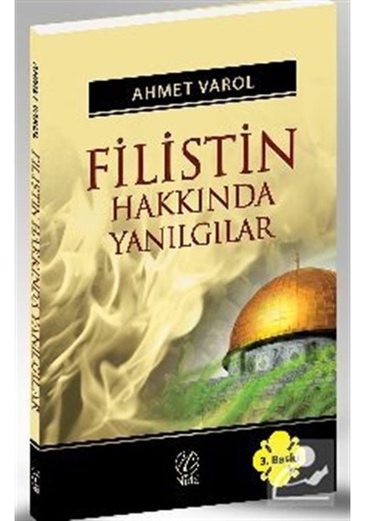 Filistin Hakkında Yanılgılar - Ahmet Varol - Nida Yayınları