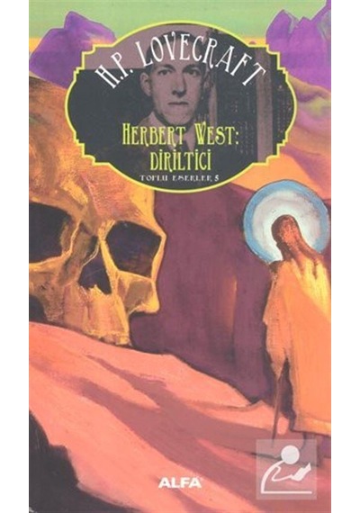 Herbert West Diriltici- Alfa Yayıncılık
