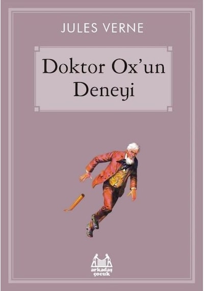 Doktor Ox'un Deneyi - Jules Verne - Arkadaş Yayıncılık