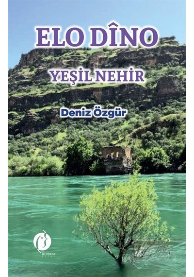 Elo Dîno / Deniz Özgür