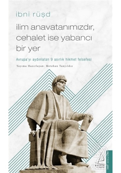 İlim Anavatanımızdır Cehalet İse Yabancı Bir Yer - Metehan Tanyıldız - Destek Yayınları