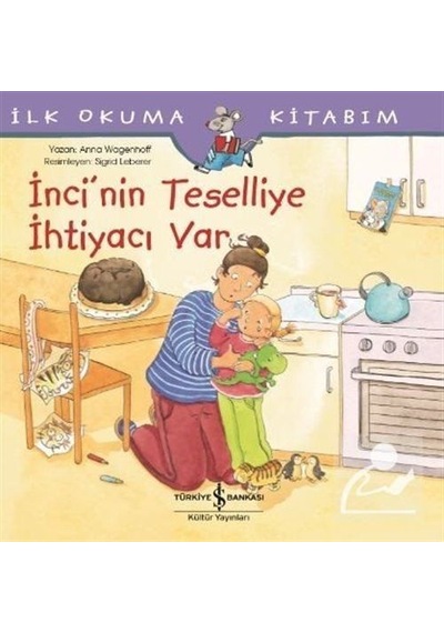 Inci'Nin Teselliye Ihtiyacı Var / Anna Wagenhoff
