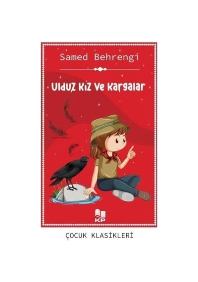 Ulduz Kız Ve Kargalar / Samed Behrengi