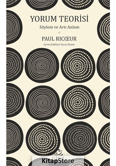 Yorum Teorisi-Söylem ve Artı Anlam  - Paul Ricoeur  - Pinhan Yayıncılık