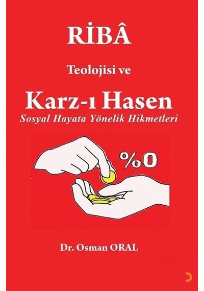 Ribâ Teolojisi Ve Karz-ı Hasen / Osman Oral