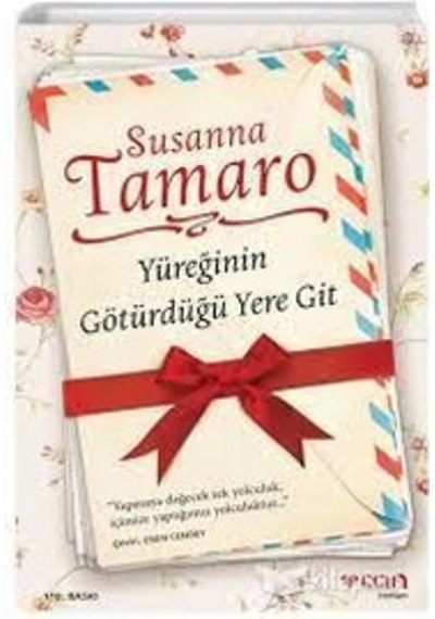 Kitapkültürsarayı Yüreğinin Götürdüğü Yere Git - Susanna Tamaro - Can Yayınları