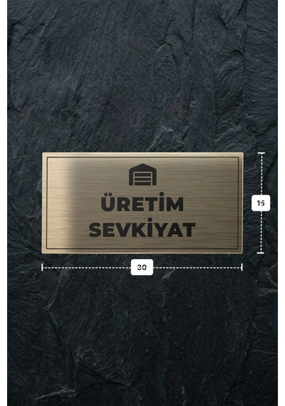 Üretım Sevkıyat Yazılı - Metal - Gold Renk - Kapı İsimliği - 30x15 Cm