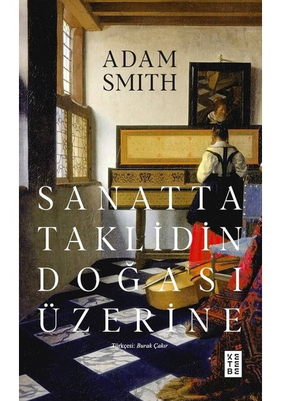 Ketebe Adam Smith Sanatta Taklidin Doğası Üzerine