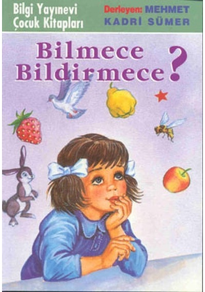 Bilmece Bildirmece - Mehmet Kadri Sümer - Bilgi Yayınevi