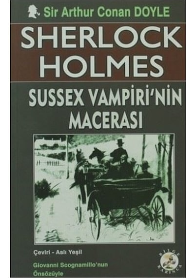 Sussex Vampiri'nin Macerası - Sir Arthur Conan Doyle - Bilge Karınca Yayınları
