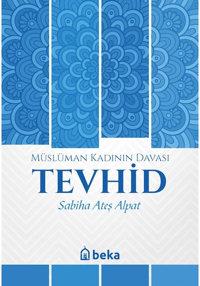 Müslüman Kadının Davası Tevhid