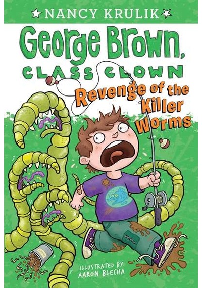 Revenge Of The Killer Worms (George Brown Class Clown 16) 9780448482842