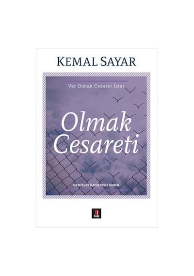 Olmak Cesareti - Kemal Sayar