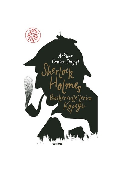 Sherlock Holmes - Baskerville'lerin Köpeği - Sir Arthur Conan Doyle - Alfa Yayıncılık