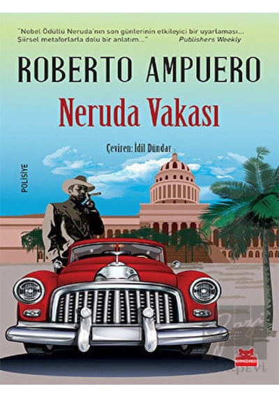 Neruda Vakası - Roberto Ampuero - Kırmızı Kedi