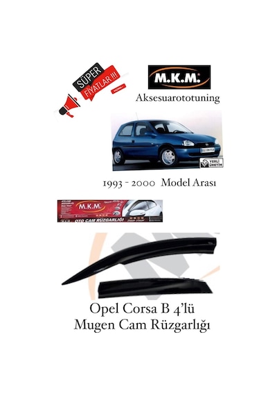 Opel Corsa B 1993 - 2000 Model 4'Lü Mugen Cam Rüzgarlığı