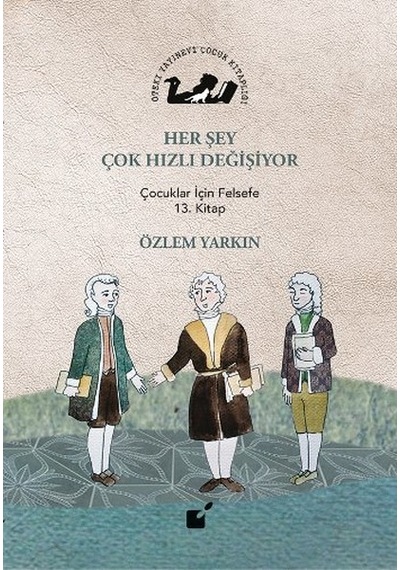 Her Şey Çok Hızlı Değişiyor - Özlem Yarkın - Öteki Yayınevi