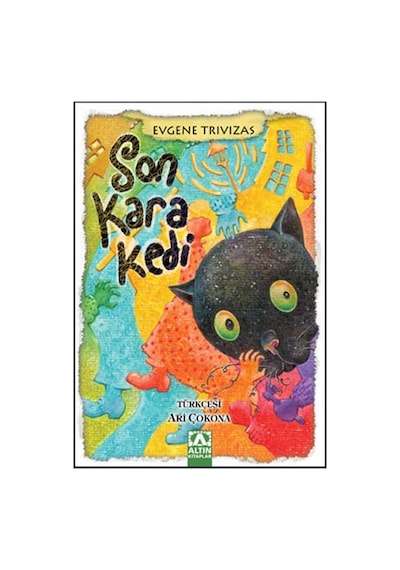 Son Kara Kedi - Evgene Trivizas - Altın Kitaplar