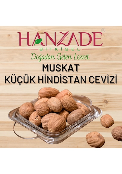 Hanzade Bitkisel Muskat (Musgat) Küçük Hindistan Cevizi 50 Gr