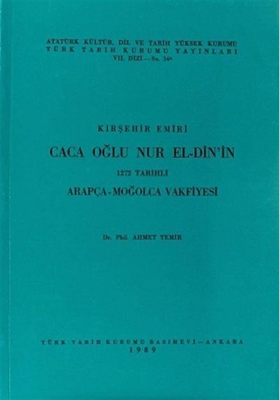 Kırşehir Emiri Caca Oğlu Nur El-din'in 1272 Tarihli Arapça-moğ...