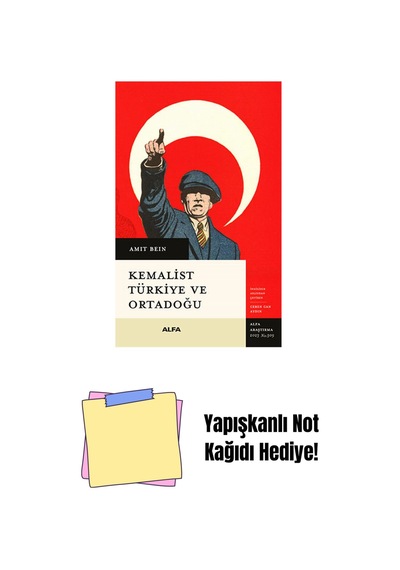 Kemalist Türkiye Ve Ortadoğu + Yapışkanlı Not Kağıdı