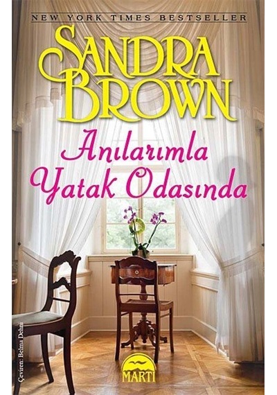 Anılarımla Yatak Odasında - Sandra Brown - Martı Yayınları