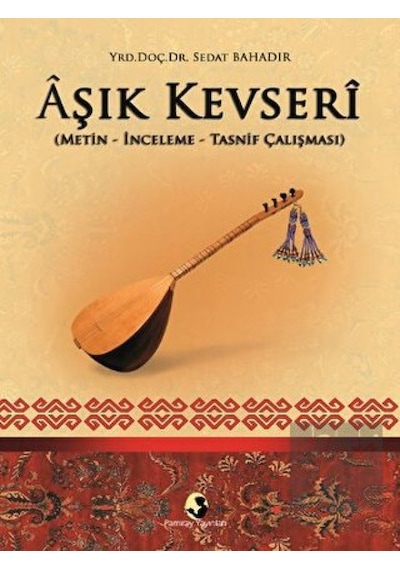 Aşık Kevseri - Sedat Bahadır - Pamiray Yayınları