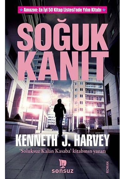 Soğuk Kanıt - Kenneth J. Harvey - Sonsuz Kitap