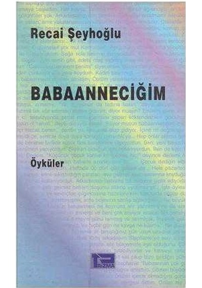 Babaanneciğim - Recai Şeyhoğlu