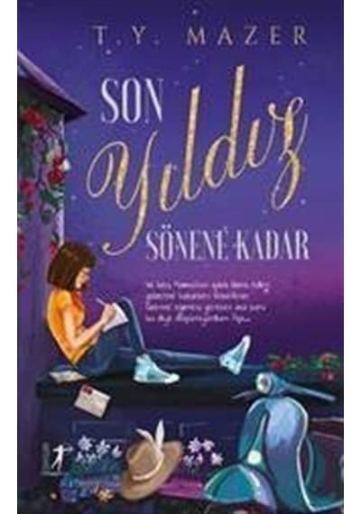 Son Yıldız Sönene Kadar / T. Y. Mazer