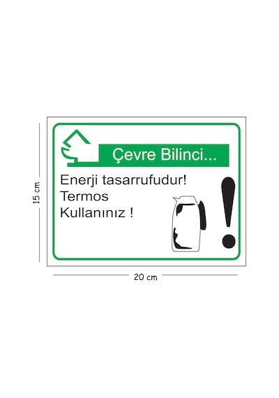 Metal Çevre Bilinci Enerji Tasarrufudur Termos Kullanınız 15x20 Cm Uyarı İş Güvenliği Levhası