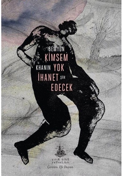Kimsem Yok İhanet Edecek / Semyon Khanin