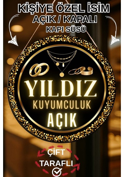 Kuyumcu Dükkanı Kişiye Özel Açık Kapalı Kapı Süsü, İsme Özel Altın & Pırlanta Dükkanı Tabelası