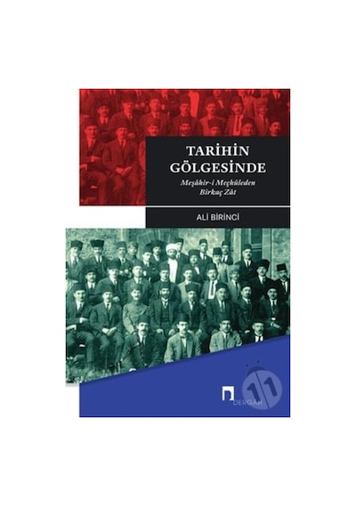 Tarihin Gölgesinde - Meşahir- i Meçhuleden Birkaç Zat - Ali Birinci - Dergah Yayınları