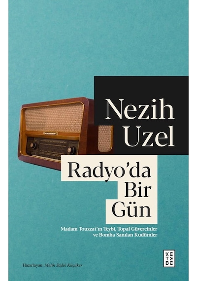 Ketebe Nezih Uzel Radyo Da Bir Gün