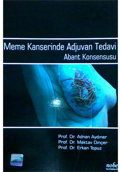 Meme Kanserinde Adjuvan Tedavi - Abant Konsensusu- Nobel Tıp Kitabevleri