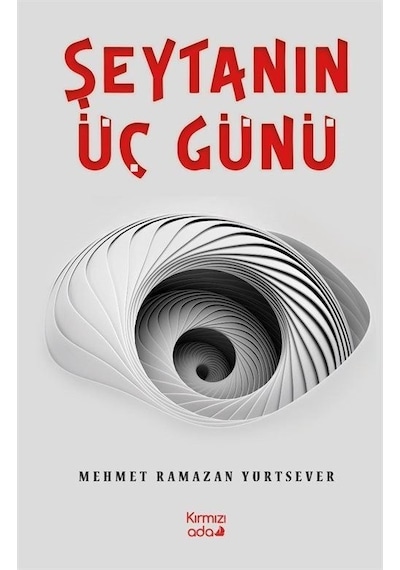 Şeytanın Üç Günü - Mehmet Ramazan Yurtsever - Kırmızı Ada Yayınları