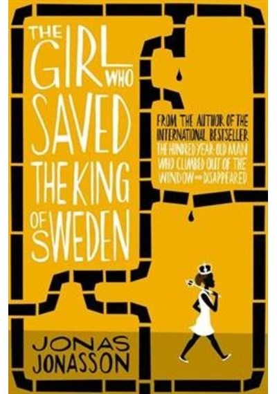 The Girl Who Saved the King of Sweden 9780007557905