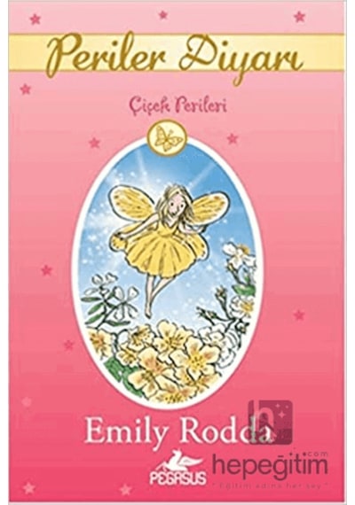 Periler Diyarı 2 - Çiçek Perileri - Emily Rodda - Pegasus