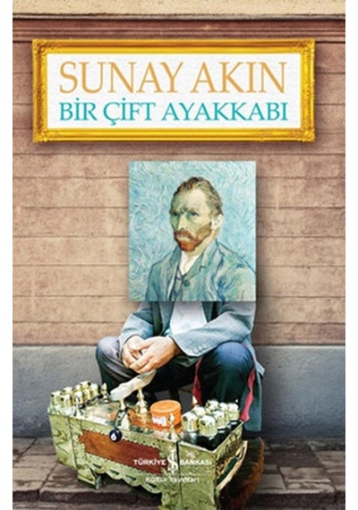 Bir Çift Ayakkabı Sunay Akın Iş Bankası Kültür Yayınları N11.9883