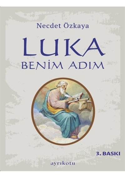 Luka Benim Adım - Necdet Özkaya - Ayrıkotu Yayınları