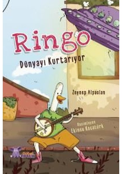 Ringo Dünyayı Kurtarıyor - Zeynep Alpaslan - Nobel Çocuk