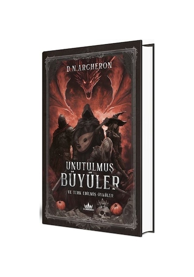 Unutulmuş Büyüler Ve Terk Edilmiş Öyküler Ciltli / D.n. Arch...