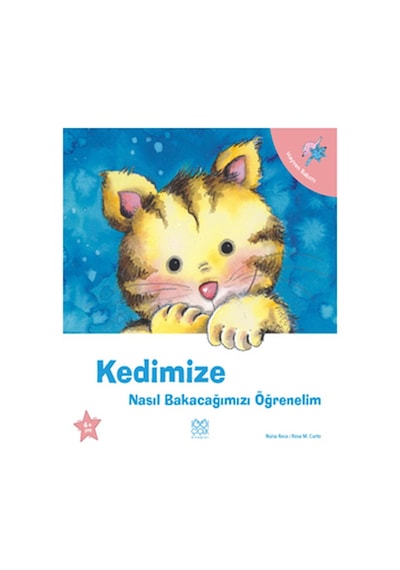 Kedimize Nasıl Bakacağımızı Öğrenelim - Nuria Roca - 1001 Çiçek